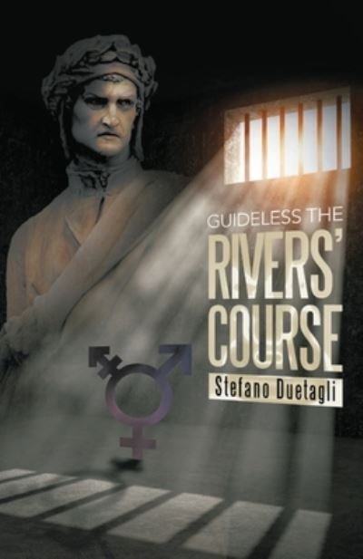 Cover for Stefano Duetagli · Guideless The Rivers' Course (Paperback Book) (2020)