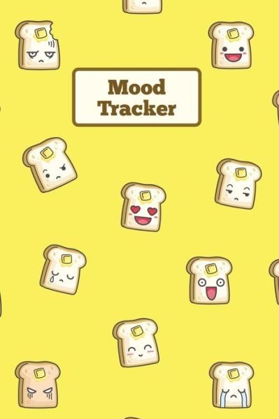 Cover for Amy Newton · Mood Tracker: Daily Keep Track Mental Health Journal, Can Help Record Anxiety, Depression, Triggers, Emotions, Every Day Thoughts &amp; Feelings Diary, Gift, Personal Mood Life Book With Prompts (Paperback Book) (2020)