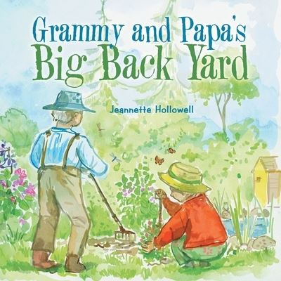 Cover for Jeannette Hollowell · Grammy and Papa's Big Back Yard (Paperback Book) (2022)