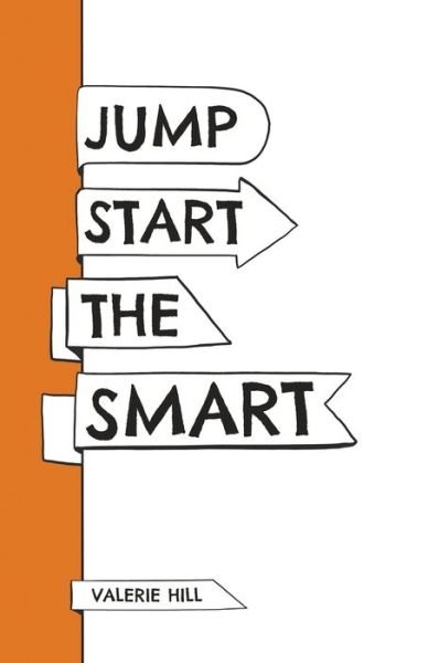 Cover for Valerie Hill · Jump Start the Smart (Book) (2023)