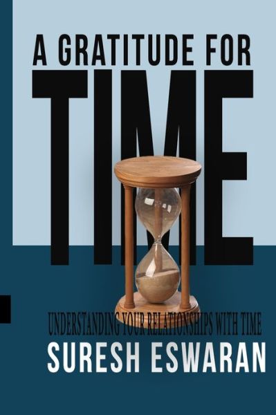 Cover for Suresh Eswaran · A Gratitude for Time (Paperback Book) (2019)