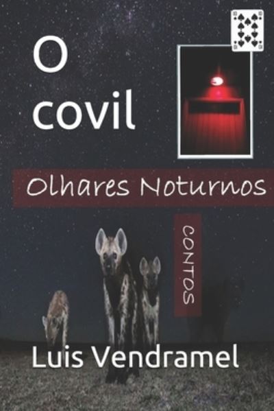 Cover for Luis Vendramel · O covil (Paperback Book) (2019)