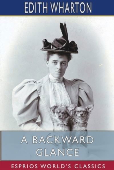 Cover for Edith Wharton · A Backward Glance (Pocketbok) (2024)