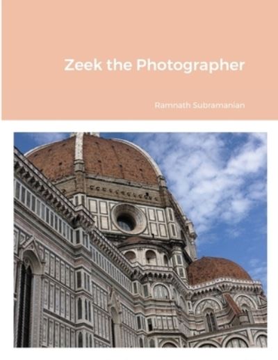 Cover for Ramnath Subramanian · Zeek the Photographer (Paperback Book) (2021)