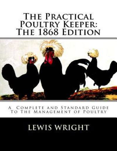 Cover for Lewis Wright · The Practical Poultry Keeper (Pocketbok) (2018)