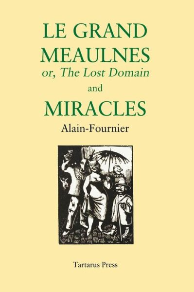 Cover for Henri Alain-Fournier · Le Grand Meaulnes and Miracles (Paperback Book) (2018)