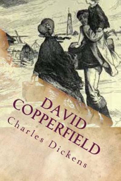 David Copperfield - Charles Dickens - Boeken - Createspace Independent Publishing Platf - 9781719450881 - 21 mei 2018