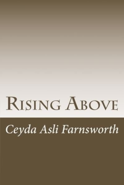 Cover for Ceyda Farnsworth Asli · Rising Above (Paperback Book) (2018)