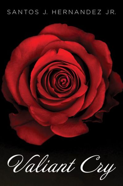 Cover for Santos J Hernandez · Valiant Cry (Paperback Book) (2020)