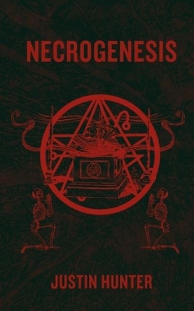 Cover for Justin Hunter · Necrogenesis (Paperback Book) (2018)