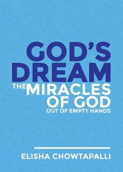 Cover for Elisha Chowtapalli · God's Dream (Book) (2023)