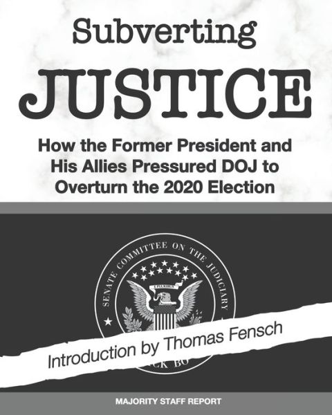 Cover for Thomas Fensch · Subverting Justice (Pocketbok) (2021)