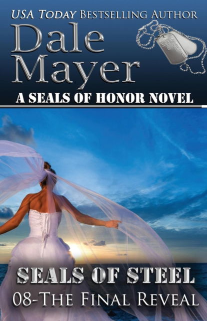 Cover for Dale Mayer · The Final Reveal - Seals of Steel Novel (Paperback Book) (2019)