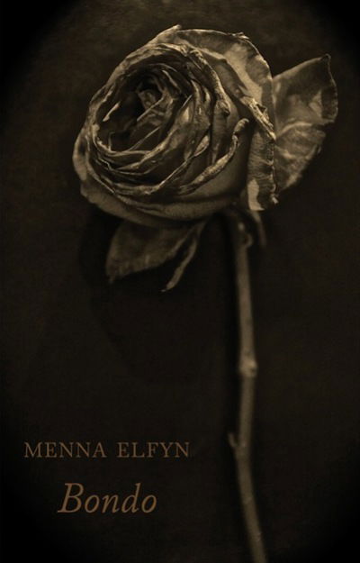 Cover for Menna Elfyn · Bondo (Pocketbok) [Bilingual 'facing page' edition] (2017)