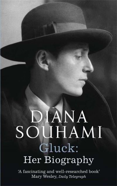 Gluck: Her Biography - Diana Souhami - Books - Quercus Publishing - 9781780878881 - March 28, 2013