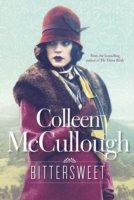 Cover for Colleen McCullough · Bittersweet (Paperback Book) [UK Airports edition] (2014)