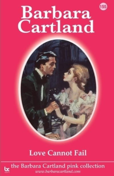 Cover for Barbara Cartland · Love Cannot Fail (Paperback Bog) (2021)