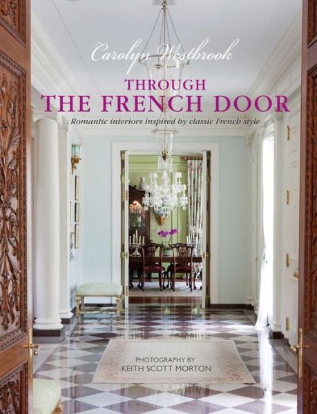 Cover for Carolyn Westbrook · Through the French Door (Hardcover Book) (2017)