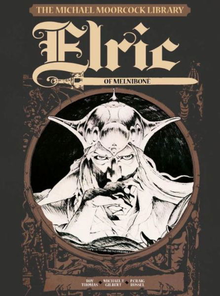 Cover for Michael Moorcock · The Michael Moorcock Library Vol.1: Elric of Melnibone - Michael Moorcock Library (Hardcover bog) (2015)