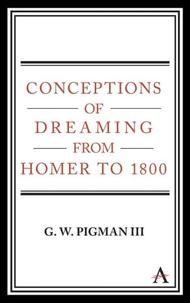 Cover for G. W. Pigman III · Conceptions of Dreaming from Homer to 1800 (Hardcover Book) (2019)