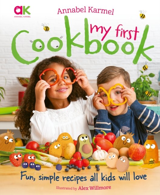 Cover for Annabel Karmel · Annabel Karmel's My First Cookbook: Fun, simple recipes all kids will love (Gebundenes Buch) (2023)