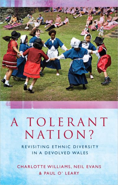 Cover for Charlotte Williams · A Tolerant Nation?: Revisiting Ethnic Diversity in a Devolved Wales (Paperback Book) [2 New edition] (2015)