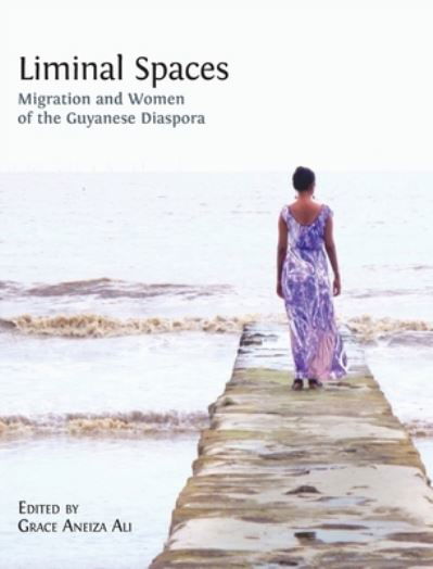 Cover for Grace Aneiza Ali · Liminal Spaces (Innbunden bok) (2020)