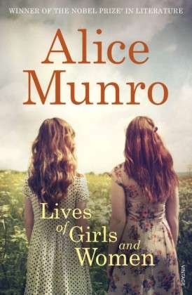 Lives of Girls and Women - Alice Munro - Bøker - Vintage Publishing - 9781784700881 - 5. mars 2015