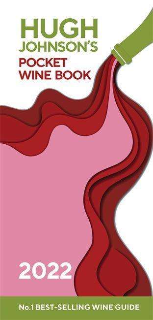 Hugh Johnson Pocket Wine 2022 - Hugh Johnson - Livros - Octopus - 9781784726881 - 2 de setembro de 2021