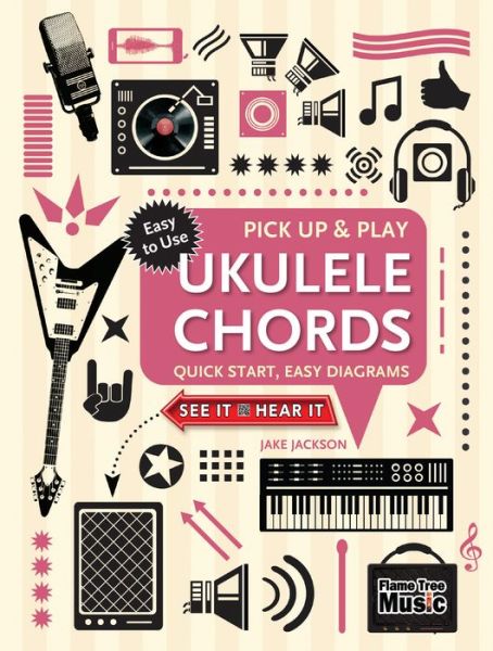 Cover for Jake Jackson · Ukulele Chords (Pick Up and Play): Quick Start, Easy Diagrams - Pick Up &amp; Play (Spiral Book) [New edition] (2019)