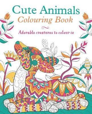 Cover for Tansy Willow · Cute Animals Colouring Book: Adorable Creatures to Colour In (Paperback Bog) (2021)