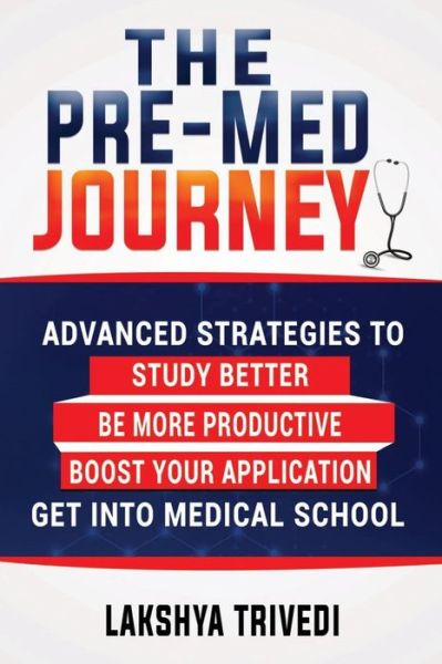 Cover for Lakshya Trivedi · The Pre-Med Journey (Paperback Book) (2018)