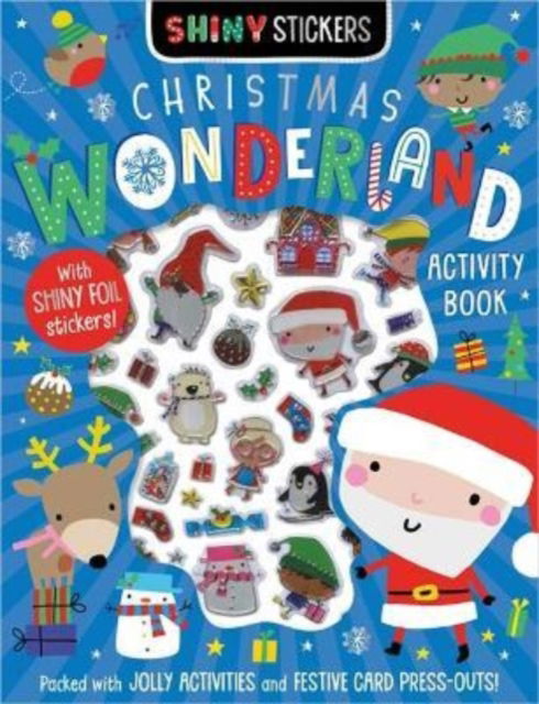 Shiny Stickers Christmas Wonderland - Sophie Collingwood - Books - Make Believe Ideas - 9781800585881 - October 1, 2022