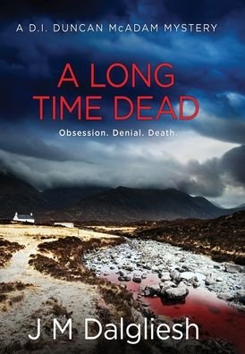 Cover for J M Dalgliesh · A Long Time Dead - The Misty Isle (Hardcover bog) (2023)