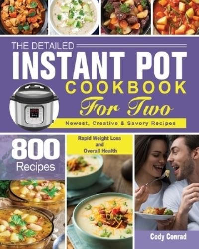 Cover for Cody Conrad · The Detailed Instant Pot Cookbook for Two (Paperback Book) (2020)