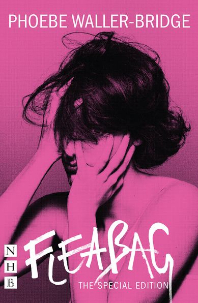 Cover for Phoebe Waller-Bridge · Fleabag: The Special Edition - NHB Modern Plays (Taschenbuch) [Special edition] (2019)