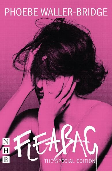 Cover for Phoebe Waller-Bridge · Fleabag: The Special Edition - NHB Modern Plays (Paperback Book) [Special edition] (2019)
