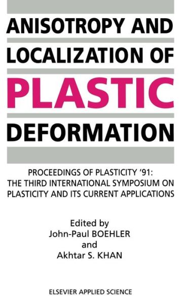 Cover for Anisotropy and Localization of Plastic Deformation: International Symposium Proceedings (Hardcover Book) (1991)
