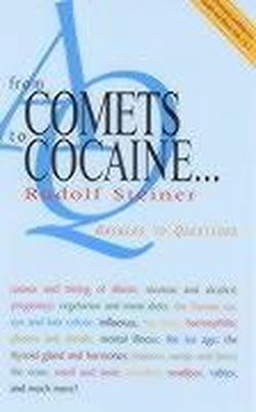 Cover for Rudolf Steiner · From Comets to Cocaine...: Answers to Questions (Paperback Book) [New edition] (2000)