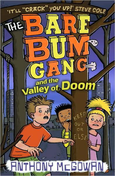 Cover for Anthony McGowan · The Bare Bum Gang and the Valley of Doom - The Bare Bum Gang (Pocketbok) (2009)