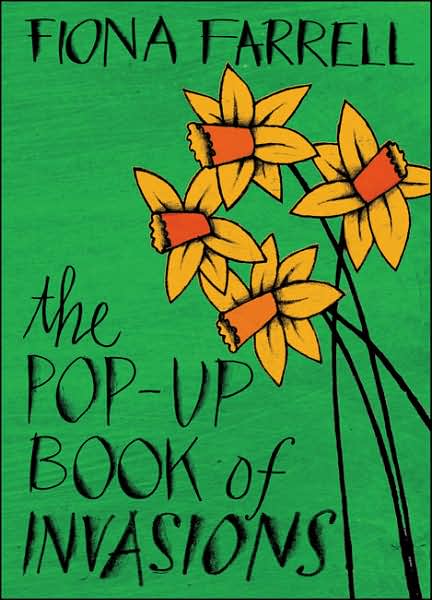 Cover for Fiona Farrell · The Pop-up Book of Invasions: paperback (Paperback Book) [Reprinted edition] (2007)