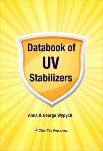 Cover for Wypych, Anna (Chemtec Publishing, Toronto, Canada) · Databook of UV Stabilizers (Gebundenes Buch) (2015)