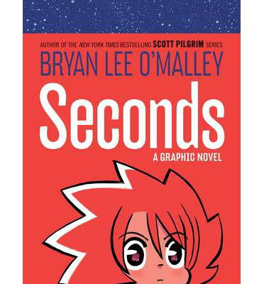 Cover for Bryan Lee O'Malley · Seconds: A Graphic Novel - Original Fiction (Hardcover bog) (2014)