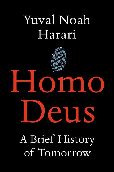 Cover for Yuval Noah Harari · Homo Deus (Innbunden bok) (2016)