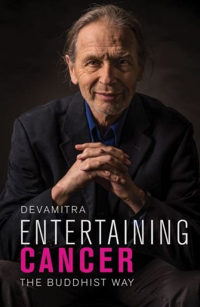 Cover for Devamitra · Entertaining Cancer: The Buddhist Way (Paperback Book) (2022)