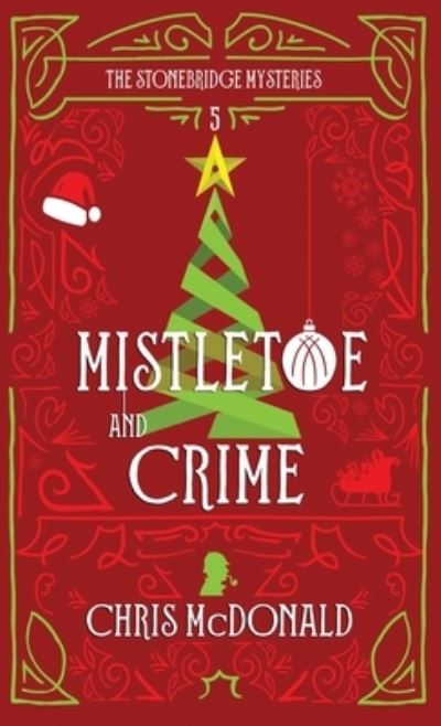 Cover for Red Dog Associates · Mistletoe and Crime (Hardcover Book) (2021)