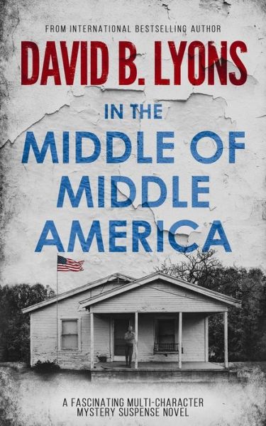 Cover for David B Lyons · In The Middle of Middle America (Paperback Book) (2021)