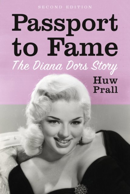 Cover for Huw Prall · Passport to Fame: The Diana Dors Story (Pocketbok) (2024)