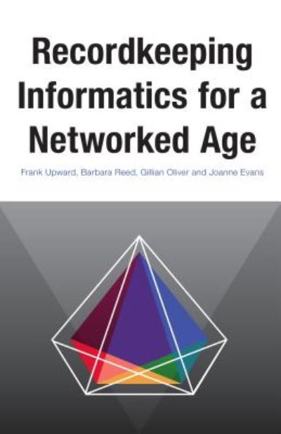 Cover for Joanne Evans · Recordkeeping Informatics for A Networked Age - Social Informatics (Paperback Book) (2017)