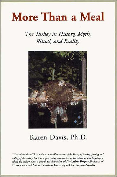 More Than a Meal: The Turkey in History Myth Ritual and Reality - Karen Davis - Books - Lantern Books,US - 9781930051881 - September 17, 2004